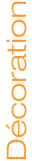Décoration